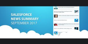 Salesforce News Summary September 2017 Thinqloud